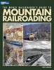 The Model Railroader's Guide to Mountain Railroading (Paperback) - Tony Koester Photo