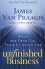 Unfinished Business - What the Dead Can Teach Us about Life (aka "Watching Over Us") (Paperback) - James Van Praagh Photo