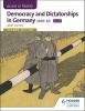 Access to History: Democracy and Dictatorships in Germany 1919-63 for OCR (Paperback, 2nd Revised edition) - Geoff Layton Photo