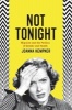 Not Tonight - Migraine and the Politics of Gender and Health (Paperback) - Joanna Kempner Photo