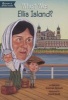 What Was Ellis Island? (Paperback) - Patricia Brennan Demuth Photo