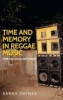 Time and Memory in Reggae Music - The Politics of Hope (Paperback) - Sarah Daynes Photo