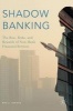 Shadow Banking 2016 - The Rise, Risks, and Rewards of Non-Bank Financial Services (Hardcover, 1st Ed. 2016) - Roy J Girasa Photo