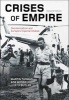 Crises of Empire - Decolonization and Europe's Imperial States (Paperback, 2nd Revised edition) - Thomas Martin Photo