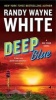 Deep Blue (Paperback) - Randy Wayne White Photo