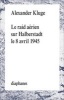 Le Raid Aerien Sur Halberstadt Le 8 Avril 1945 (Paperback) - Alexander Kluge Photo