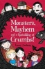 Monsters, Mayhem and a Sprinkling of Crumbs! (Paperback) - Tracey Corderoy Photo