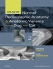 Atlas of Normal Radiographic Anatomy and Anatomic Variants in the Dog and Cat (Hardcover, 2nd Revised edition) - Donald E Thrall Photo