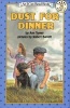 Dust for Dinner (Paperback) - Ann Warren Turner Photo