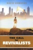 The Call for Revivalists - Raising Up a Supernatural Generation (Paperback) - David Edwards Photo