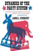 Dynamics of the Party System - Alignment and Realignment of Political Parties in the United States (Paperback, 2nd Revised edition) - James L Sundquist Photo