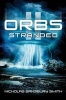 Orbs II: Stranded - A Science Fiction Thriller (Paperback) - Nicholas Sansbury Smith Photo