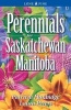 Perennials for Saskatchewan and Manitoba (Paperback) - Patricia Hanbidge Photo