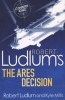 Robert Ludlum's The Ares Decision (Paperback) - Kyle Mills Photo