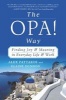 The Opa! Way - Finding Joy & Meaning in Everyday Life & Work (Hardcover) - Alex Pattakos Photo