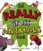 The Really Gross Animals Book (Hardcover) - Emma Dodson Photo