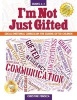 I'm Not Just Gifted - Social-Emotional Curriculum for Guiding Gifted Children (Paperback) - Christine Fonseca Photo