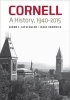 Cornell - A History, 1940-2015 (Hardcover) - Glenn C Altschuler Photo