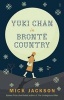 Yuki Chan in Bronte Country (Paperback, Export - Airside ed) - Mick Jackson Photo