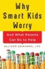 Why Smart Kids Worry (Paperback) - Allison Edwards Photo