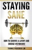 Staying Sane - How to Survive a Layoff and Emerge Victorious! (Paperback) - Thomas Frederick Lim Photo