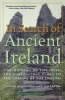 In Search of Ancient Ireland - The Origins of the Irish from Neolithic Times to the Coming of the English (Paperback, New) - Carmel McCaffrey Photo