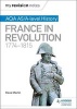 My Revision Notes: AQA AS/A-Level History: France in Revolution, 1774-1815 (Paperback) - Dave Martin Photo