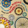 Que Hacen Las Ruedas Todo El Dia?/What Do Wheels Do All Day? (English, Spanish, Board book, Bilingual) - Giles Laroche Photo