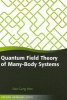 Quantum Field Theory of Many-body Systems - From the Origin of Sound to an Origin of Light and Electrons (Paperback) - Xiao Gang Wen Photo