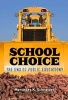 School Choice - The End of Public Education? (Paperback) - Mercedes K Schneider Photo