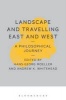 Landscape and Travelling East and West: A Philosophical Journey (Paperback) - Hans Georg Moeller Photo