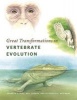 Great Transformations in Vertebrate Evolution (Paperback) - Kenneth P Dial Photo