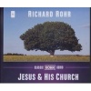 Jesus & His Church (Standard format, CD) - Richard Rohr Photo