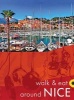 Walk & Eat Around Nice (Paperback, 5th Revised edition) - John Underwood Photo