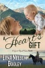 A Heart's Gift - A Love's Road Home Novel (Paperback) - Lena Nelson Dooley Photo