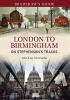 Bradshaw's Guide: London to Birmingham - On Stephenson's Tracks (Paperback) - John Christopher Photo