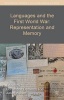 Languages and the First World War: Representation and Memory 2016 (Hardcover) - Christophe Declercq Photo