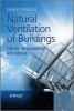 Natural Ventilation of Buildings - Theory, Measurement and Design (Hardcover) - David Etheridge Photo