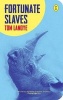 Fortunate Slaves (Paperback) - Tom Lanoye Photo