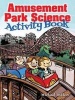 Amusement Park Science Activity Book (Paperback) - Michael Dutton Photo