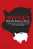 The Teen Money Manual - A Guide to Cash, Credit, Spending, Saving, Work, Wealth, and More (Paperback) - Kara McGuire Photo