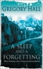 A Sleep and a Forgetting (Paperback, New ed) - Gregory Hall Photo