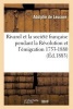 Rivarol Et La Societe Francaise Pendant La Revolution Et L'Emigration 1753-1801 (French, Paperback) - Adolphe De Lescure Photo