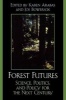 Forest Futures - Science, Politics and Policy for the Next Century (Paperback) - Karen B Arabas Photo