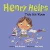 Henry Helps Tidy His Room (Paperback) - Beth Bracken Photo