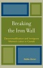 Breaking the Iron Wall - Decommodification and Immigrant Women's Labor in Canada (Hardcover) - Habiba Zaman Photo