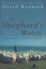 A Shepherd's Watch - Through the Seasons with One Man and His Dogs (Paperback) - David Kennard Photo