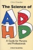 The Science of ADHD - A Guide for Parents and Professionals (Paperback) - Chris Chandler Photo