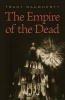 The Empire of the Dead (Paperback) - Tracy Daugherty Photo