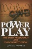 Power Play - The Bush Presidency and the Constitution (Paperback) - James P Pfiffner Photo